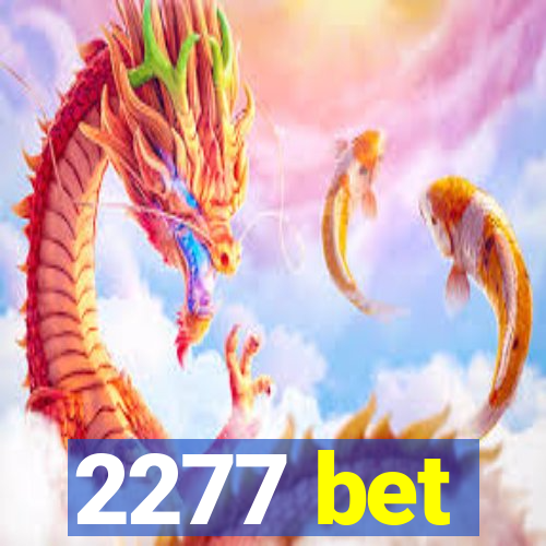 2277 bet